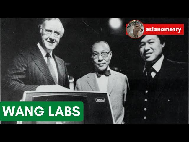 The Rise and Sad Fall of Wang Labs