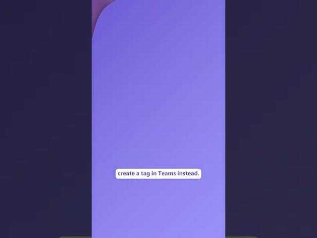 Using tags in Microsoft Teams
