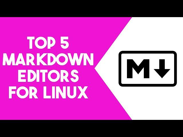 BEST Markdown Editors For Linux