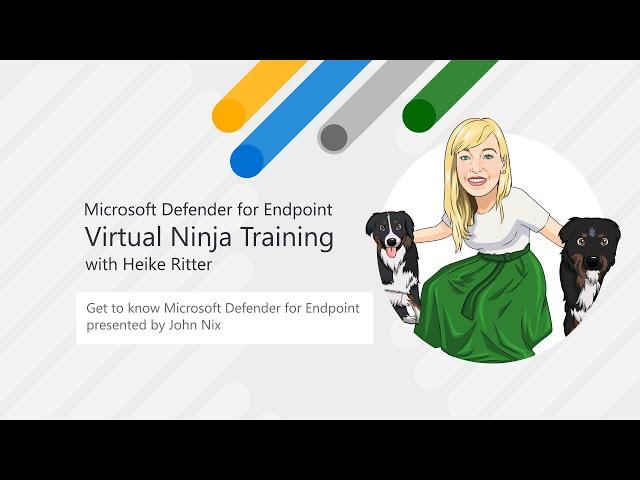 Get to know Microsoft Defender for Endpoint | Virtual Ninja Training with Heike Ritter