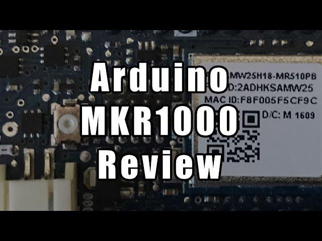 Arduino MKR1000 Review