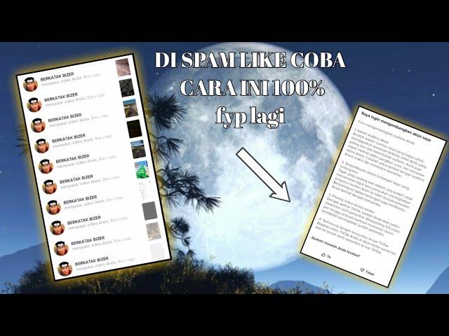 Cara Mengatasi Akun Tiktok Di Spam Like Coba Cara Ini Auto Fyp Lagi