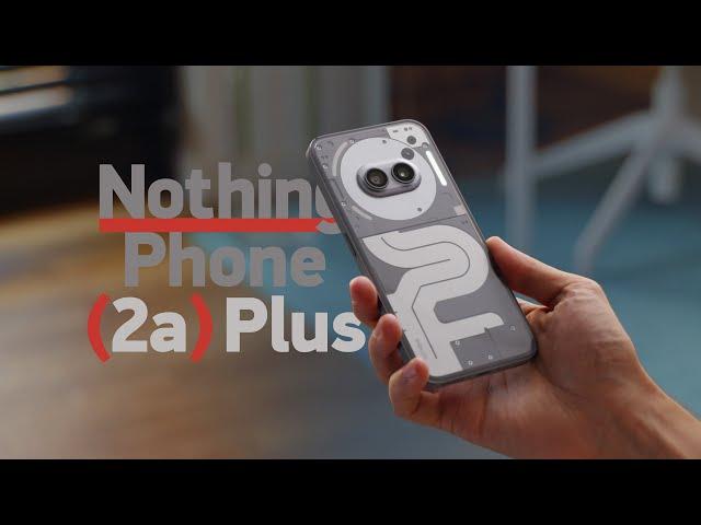 Обзор Nothing Phone (2a) Plus — взять его, (2a) или (2)?