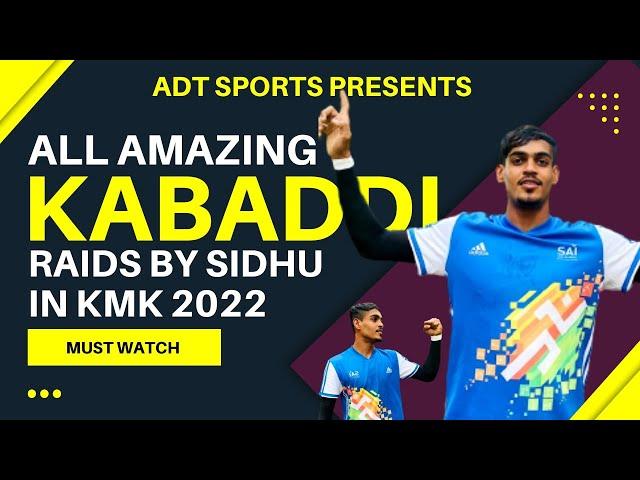 Amazing Raids by Sidhu (Siddharth Gohil) in KMK 2022 || by ADT Sports