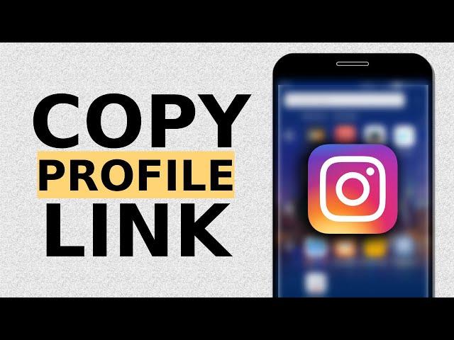 How to Copy Instagram Link: Copy and Share Your Insta Link