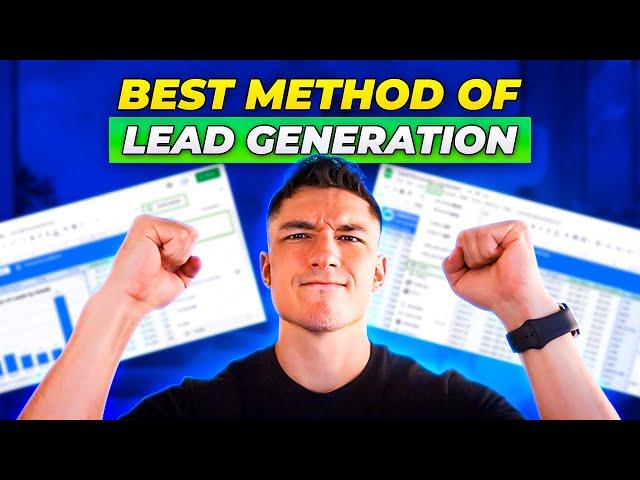 Best Lead Generation Method For Your Business In 2024 (FULL BREAKDOWN) - Maybe Your Leads Don’t Suck