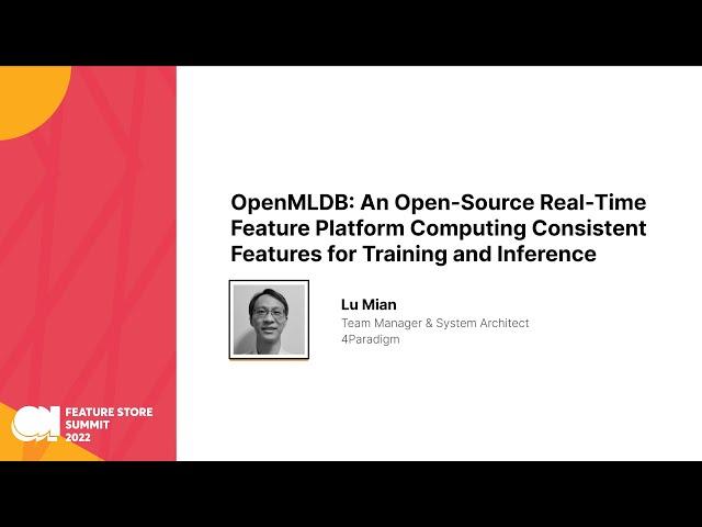 4Paradigm - OpenMLDB: An Open-Source Real-Time Feature Platform - FS Summit 2022