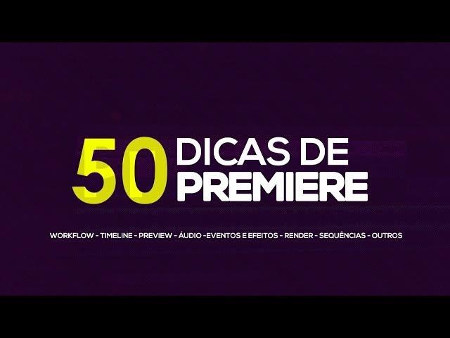 50 DICAS E TRUQUES DE ADOBE PREMIERE!