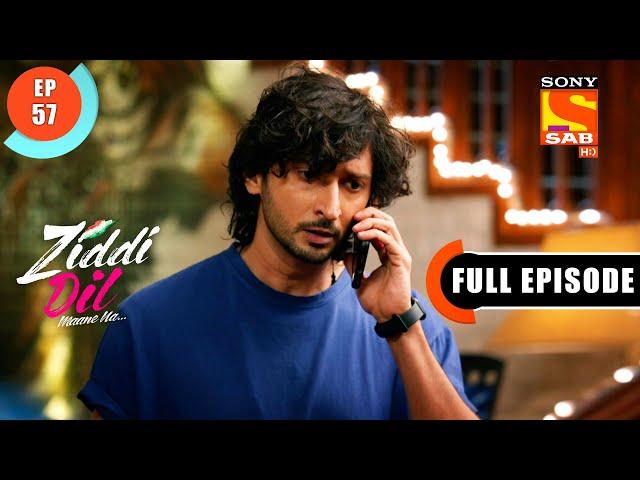 Ziddi Dil Maane Na - Monami's Decision - Ep 57 - Full Episode - 9th November 2021