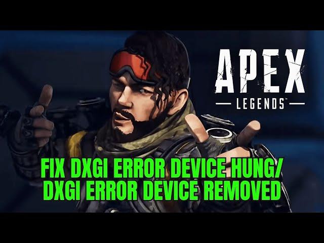 How To Fix Apex Legends DXGI ERROR DEVICE HUNG/DXGI ERROR DEVICE REMOVED Error | #apexlegends