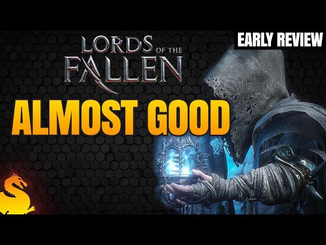 Dragged down by its combat again - LORDS OF THE FALLEN Early Review