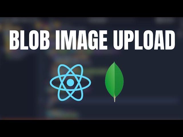 MERN Image buffer & BLOB data upload and fetching | MERN for beginners