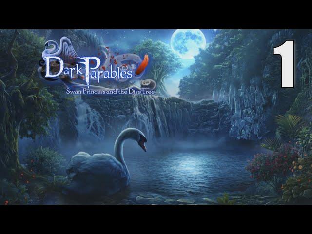 Dark Parables 11: Swan Princess and the Dire Tree [01] w/YourGibs - OPENING - Part 1