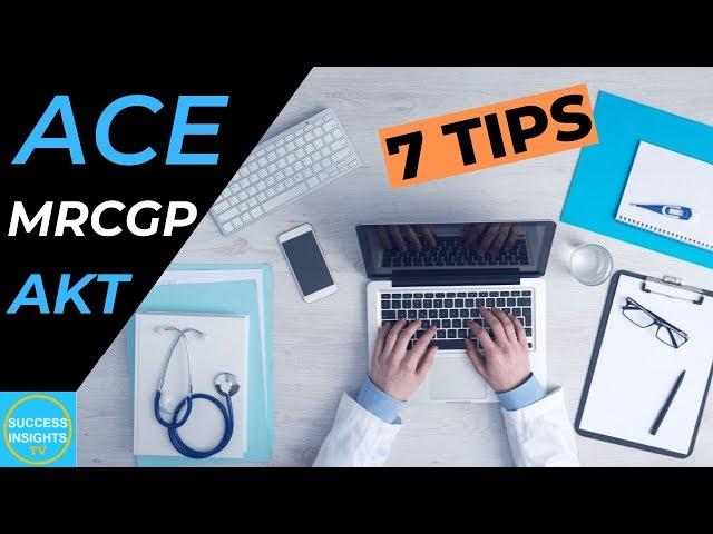 How to pass MRCGP AKT | These 7 Top Tips Will Help You