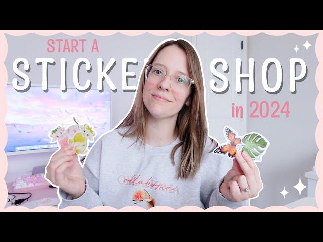 Start a Sticker Business in 2024 | 7 steps and what you'll need for handmade stickers