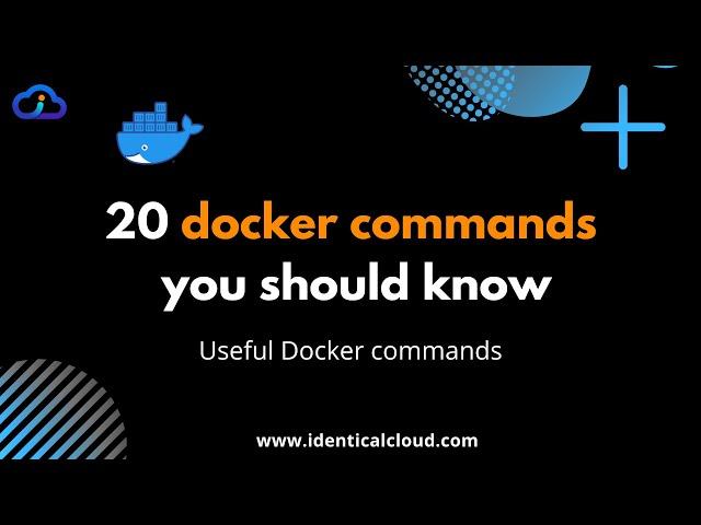 20 Docker commands you should know in 10 minutes | Basic Docker commands #docker