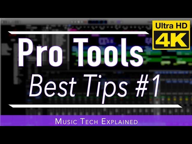 Pro Tools - Best Tips #1