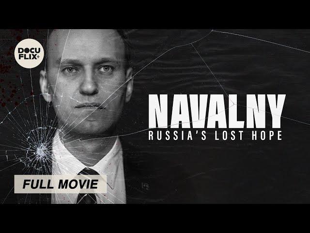 Navanly: Russia's Lost Hope (2024) FULL BIOGRAPHY DOCUMENTARY | HD