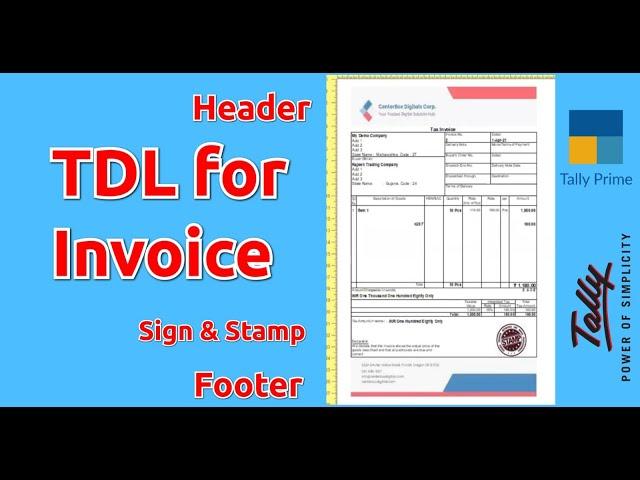 TDL for Invoice customization with Header Footer and TDL for Invoice customization with Sign & Stamp