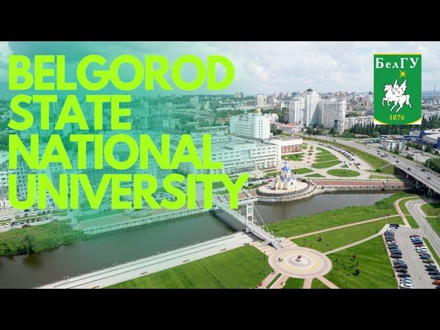 BELGOROD NATIONAL RESEARCH UNIVERSITY || STUDY IN RUSSIA || VSOURCE RUSSIA