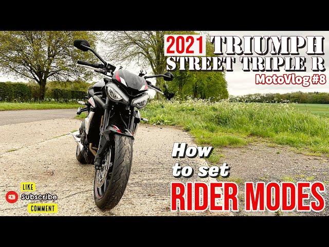 Triumph Street Triple R 2021 -  How to use the Rider Modes [MotoVlog #8]