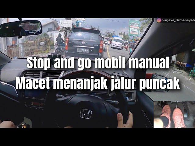 MENANJAK + MACET + MOBIL MANUAL - Tutorial stop and go mobil manual ditanjakan puncak