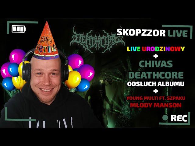 SKOPZZOR LIVECHIVAS - DEATHCORE ZAPIS TRANSMISJI