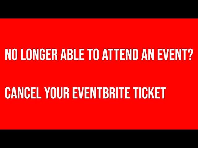 How to cancel a ticket on Eventbrite as a attendee | 2024 Tutorial