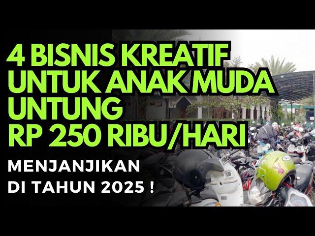 4 IDE BISNIS KREATIF UNTUK ANAK MUDA UNTUNG 200 RIBU SEHARI - PELUANG USAHA DI DESA YANG MENJANJIKAN