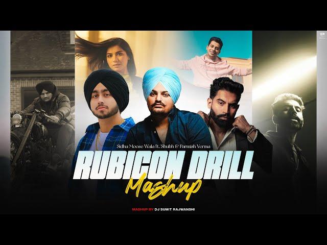 Rubicon Drill Mashup | No Love X LoveSick | Shubh ft.Sidhu Moose Wala & Parmish | DJ Sumit Rajwanshi