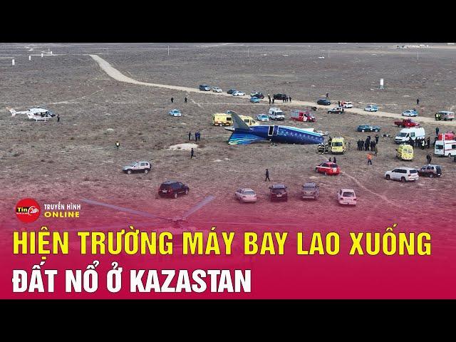 Hình ảnh hiện trường vụ máy bay lao xuống đất nổ tung ở Kazakhstan | Tin24h