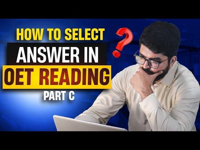 How I Got 400+ In OET Reading | Pro Tips & Strategies To Select Answer In OET Reading Part C