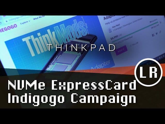 ThinkMods NVMe for ExpressCard: Indigogo Campaign