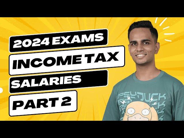 Salaries  | Part 2 | Retirement Benefits | Income Tax | KYDU DTX