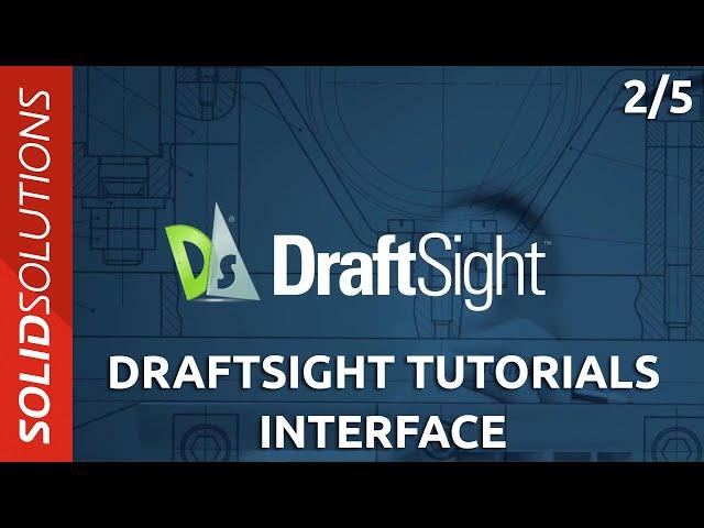 DraftSight Tutorials - Interface