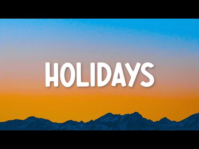 Conan Gray - Holidays (Lyrics)