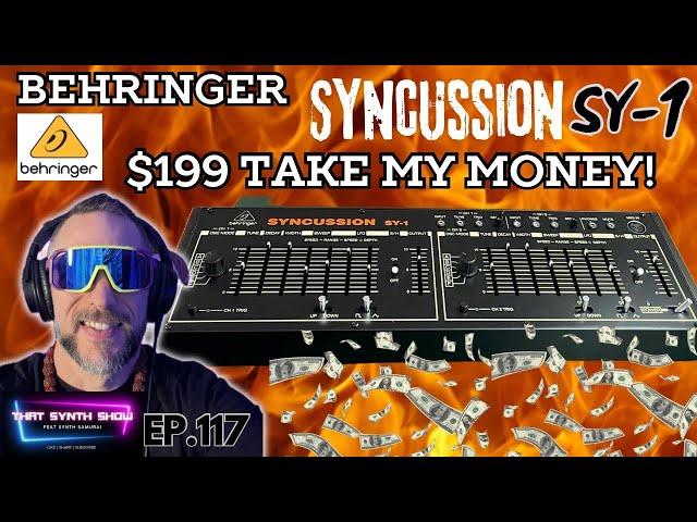 BEHRINGER SYNCUSSION SY-1 SOUNDS EPIC $199 TAKE MY MONEY!!! | THAT SYNTH SHOW EP.117