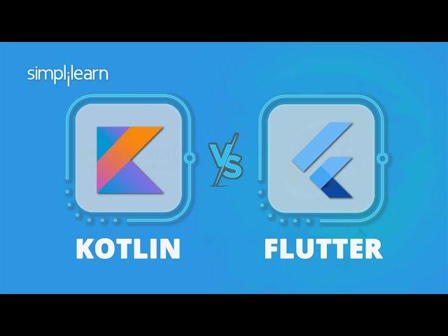 Kotlin vs Flutter 2022: Which One Is Better? | Difference Between Kotlin and Flutter | Simplilearn