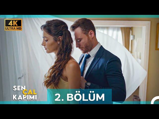 Sen Çal Kapımı 2. Bölüm (4K)