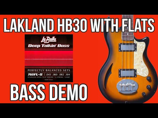 The Best Flatwound Bass Strings for Shortscales? La Bella 760FL-S with Lakland Skyline Hollowbody 30