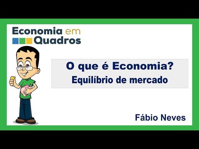 Equilíbrio de mercado - Demanda e a oferta juntos