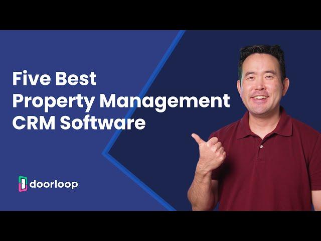 Five Best Property Management CRM Software: Comparison Guide