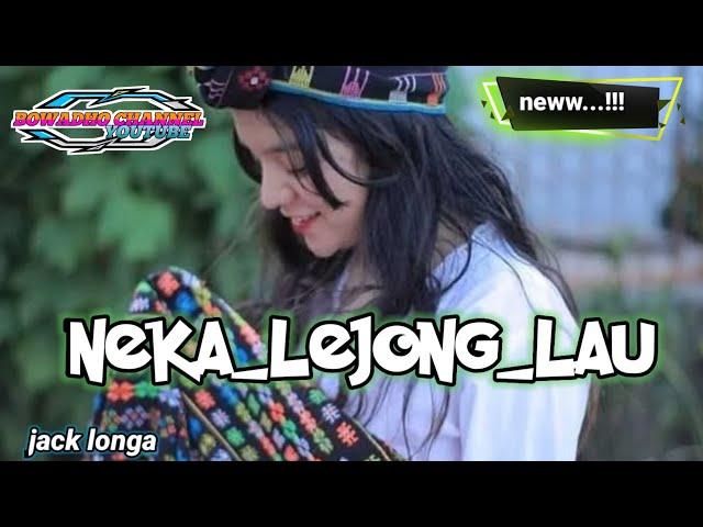 JAI MANGGARAI  NEKA_LEJONG_LAU  JACK LONGA