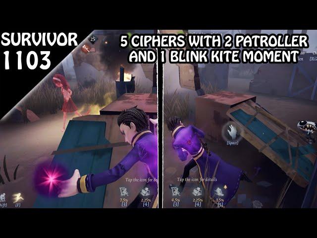 Dodging Patroller & Blink to do a 5 Ciphers Kite moment  - Survivor Rank #1103 (Identity v)