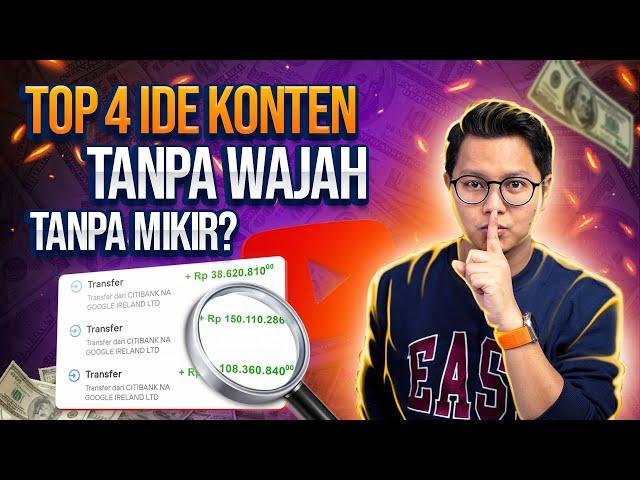 TOP 4 Ide Konten Tanpa Wajah Tanpa Mikir 30 Juta Per Bulan? Cara Dapat Uang Dari Youtube Terbaru!