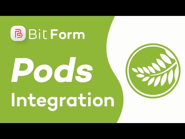 Pods Integration With WordPress Form - Bit Form