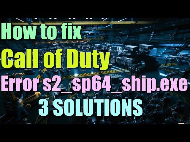 Fix Call of Duty: WWII s2_sp64_ship.exe APPCRASH Error in Windows 10/8/7 I 3 SOLUTIONS 2023