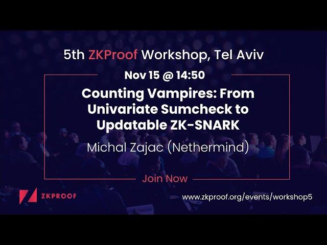 Counting Vampires: From Univariate Sumcheck to Updatable ZK-SNARK - Michal Zajac (Nethermind)