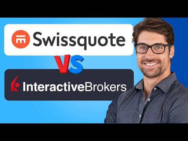 Swissquote vs Interactive Brokers 2024 | Which is Better for Investing?