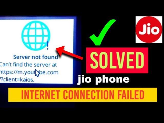 Jio Phone Server Not Found Problem Solve!Jio Phone Internet Connection Failed How To Solve I Binod